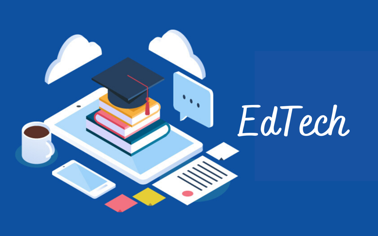 EdTech là gì? Những điều cần biết về EdTech